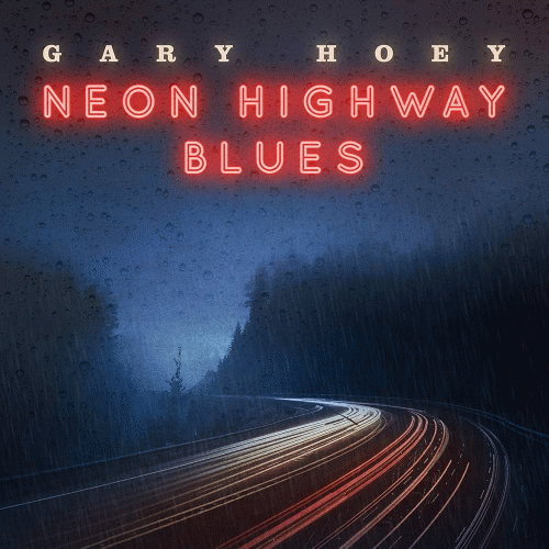 Gary Hoey : Neon Highway Blues